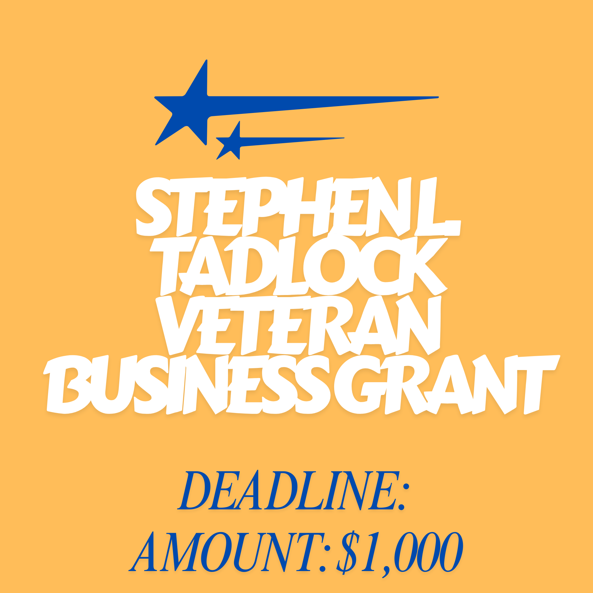 Stephen L. Tadlock Veteran Business Grant