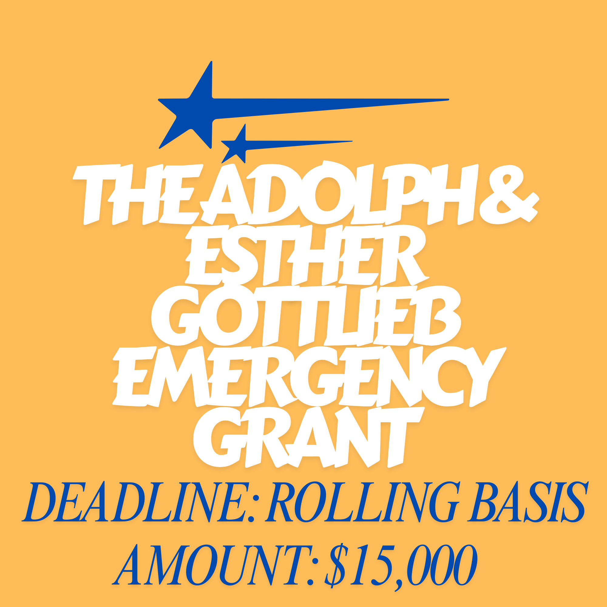 The Adolph & Esther Gottlieb Emergency Grant